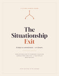 The situationship exit